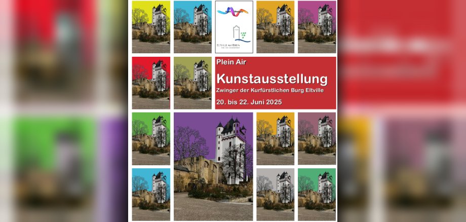 Buntes Plakat mit künstlerisch bearbeiteten Fotos einer Burg, Text mit Ankündigung der Ausstellung "Plein Air" im Juni 2025