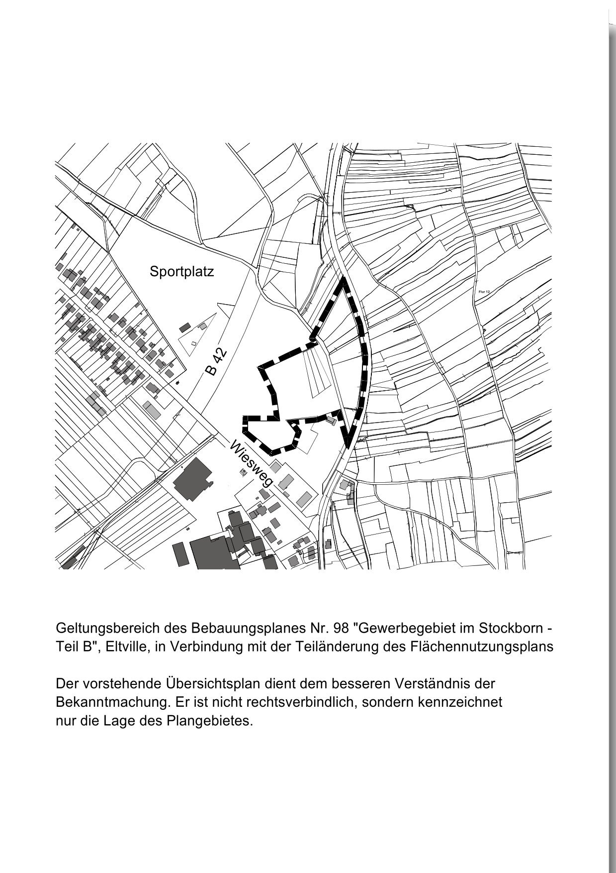 Geltungsbereich des Bebauungsplanes Nr. 98 "Gewerbegebiet im Stockborn - Teil B", Eltville, in Verbindung mit der Teiländerung des Flächennutzungsplans 